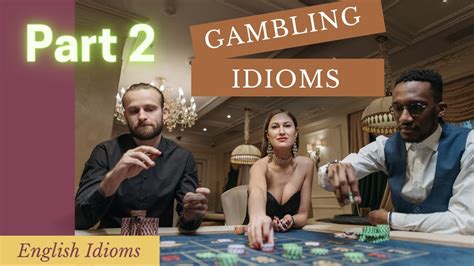 BEP 176 – English Idioms: Gambling Idioms (Part 2).